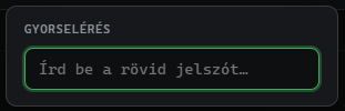 Gyorselérés — felugró parancsmező